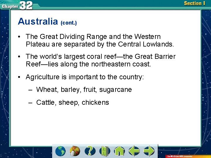 Australia (cont. ) • The Great Dividing Range and the Western Plateau are separated