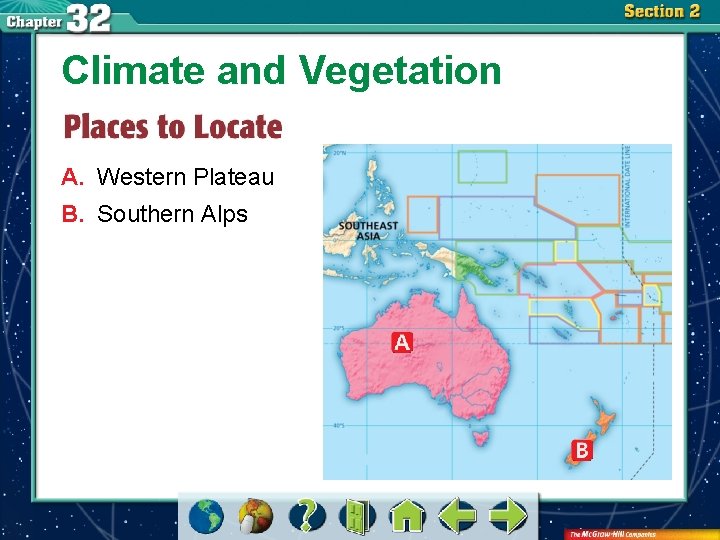 Climate and Vegetation A. Western Plateau B. Southern Alps 