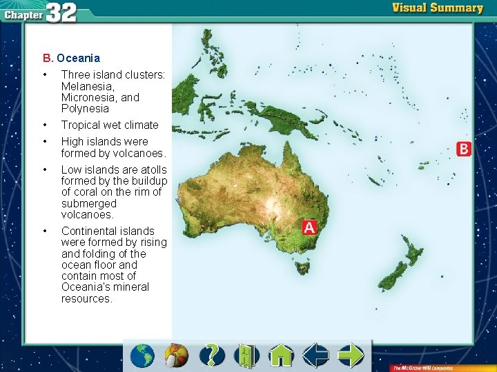 B. Oceania • • • Three island clusters: Melanesia, Micronesia, and Polynesia Tropical wet