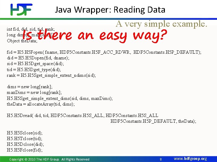 Java Wrapper: Reading Data A very simple example. int fid, did, sid, tid, rank;