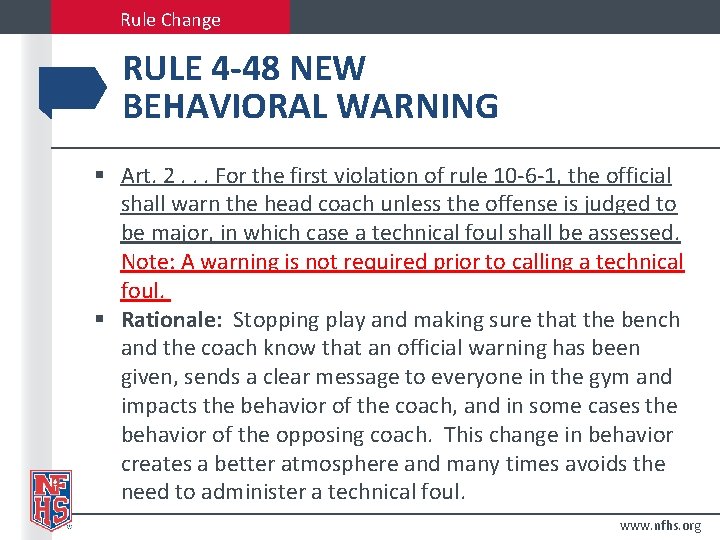 Rule Change RULE 4 -48 NEW BEHAVIORAL WARNING § Art. 2. . . For