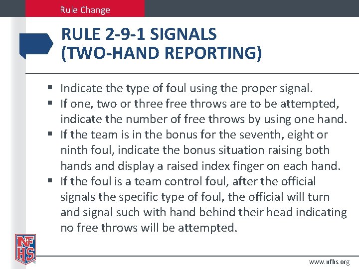 Rule Change RULE 2 -9 -1 SIGNALS (TWO-HAND REPORTING) § Indicate the type of