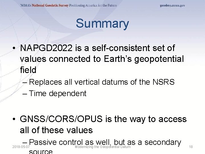 Summary • NAPGD 2022 is a self-consistent set of values connected to Earth’s geopotential Summary • NAPGD 2022 is a self-consistent set of values connected to Earth’s geopotential