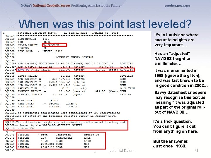 When was this point last leveled? It’s in Louisiana where accurate heights are very When was this point last leveled? It’s in Louisiana where accurate heights are very
