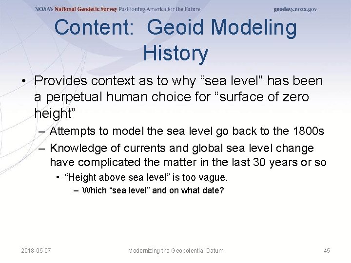 Content: Geoid Modeling History • Provides context as to why “sea level” has been Content: Geoid Modeling History • Provides context as to why “sea level” has been
