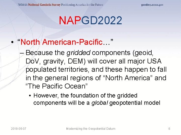 NAPGD 2022 • “North American-Pacific…” – Because the gridded components (geoid, Do. V, gravity, NAPGD 2022 • “North American-Pacific…” – Because the gridded components (geoid, Do. V, gravity,