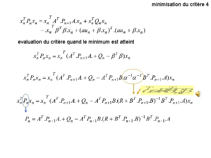 minimisation du critère 4 evaluation du critère quand le minimum est atteint 