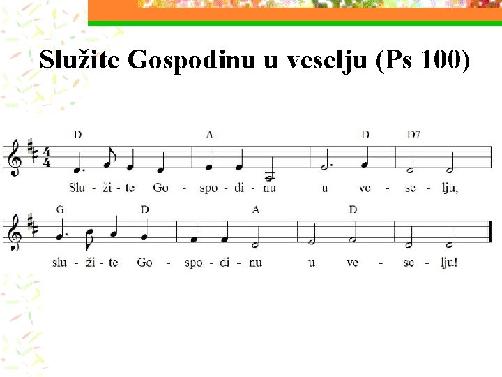 Služite Gospodinu u veselju (Ps 100) 