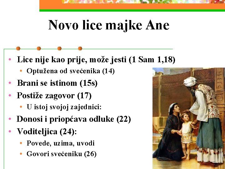 Novo lice majke Ane • Lice nije kao prije, može jesti (1 Sam 1,