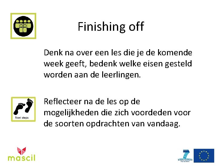 Finishing off Denk na over een les die je de komende week geeft, bedenk