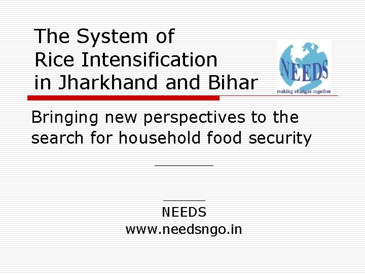 The System of Rice Intensification in Jharkhand Bihar Bringing new perspectives to the search