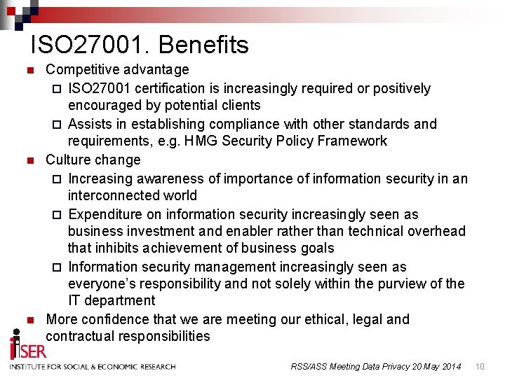 ISO 27001. Benefits n n n Competitive advantage ¨ ISO 27001 certification is increasingly