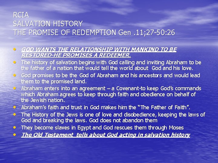 RCIA SALVATION HISTORY THE PROMISE OF REDEMPTION Gen. 11; 27 -50: 26 • GOD