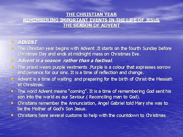 THE CHRISTIAN YEAR REMEMBERING IMPORTANT EVENTS IN THE LIFE OF JESUS THE SEASON OF
