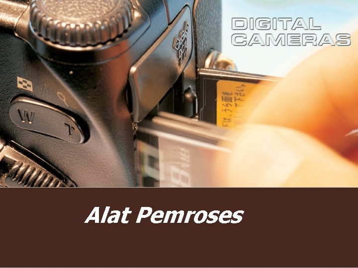 Alat Pemroses Alat Pemroses