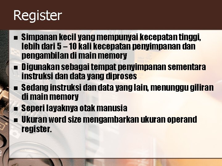 Register n n n Simpanan kecil yang mempunyai kecepatan tinggi, lebih dari 5 – Register n n n Simpanan kecil yang mempunyai kecepatan tinggi, lebih dari 5 –