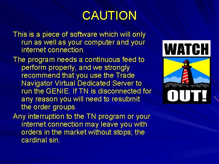 CAUTION This is a piece of software which will only run as well as