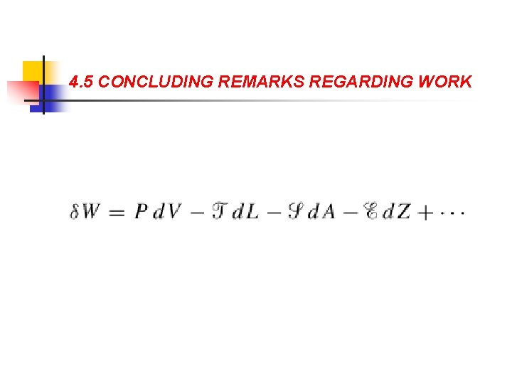 4. 5 CONCLUDING REMARKS REGARDING WORK 