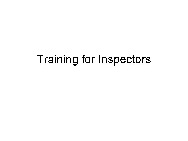 Training for Inspectors 