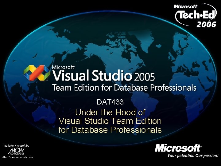 DAT 433 Under the Hood of Visual Studio Team Edition for Database Professionals 