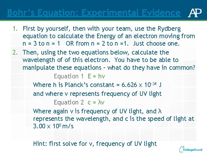 Bohr’s Equation: Experimental Evidence 1. First by yourself, then with your team, use the