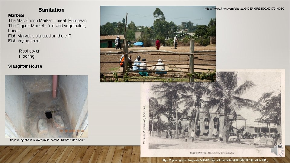 Sanitation https: //www. flickr. com/photos/61235405@N 00/6017314389 Markets The Mac. Kinnon Market – meat, European