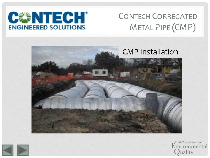 CONTECH CORREGATED METAL PIPE (CMP) CMP Installation 
