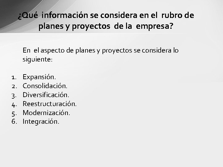 ¿Qué información se considera en el rubro de planes y proyectos de la empresa?