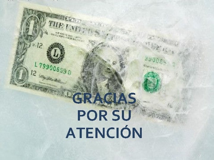 GRACIAS POR SU ATENCIÓN 