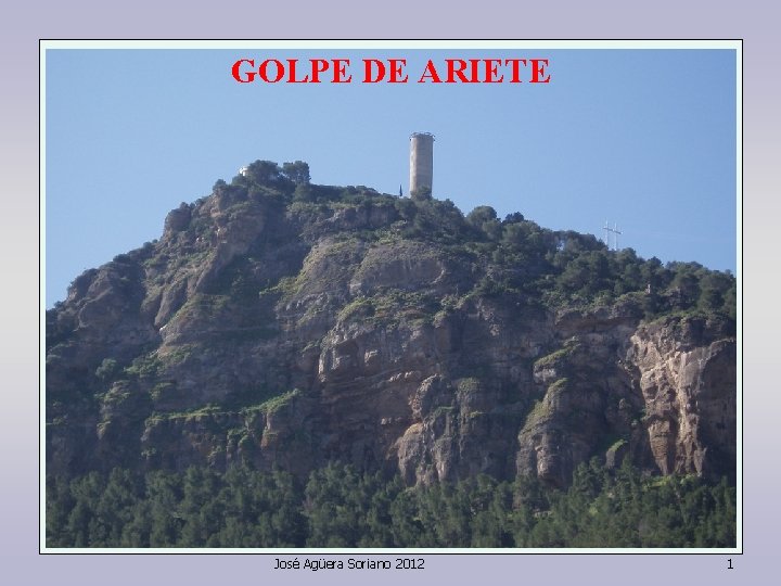 GOLPE DE ARIETE José Agüera Soriano 2012 1 