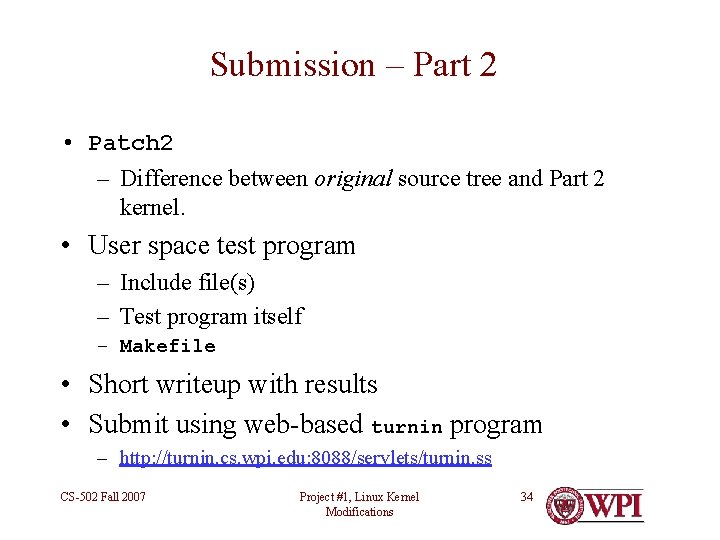 Submission – Part 2 • Patch 2 – Difference between original source tree and