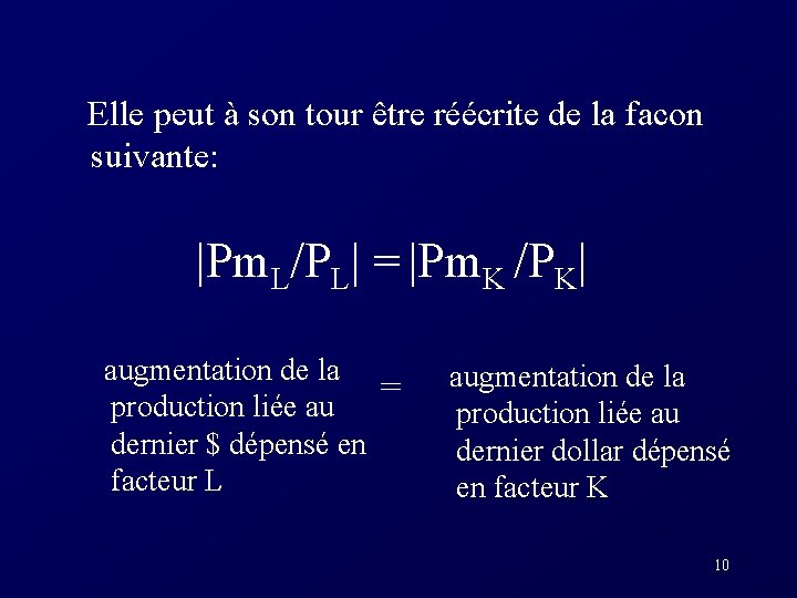  Elle peut à son tour être réécrite de la facon suivante: |Pm. L/PL|