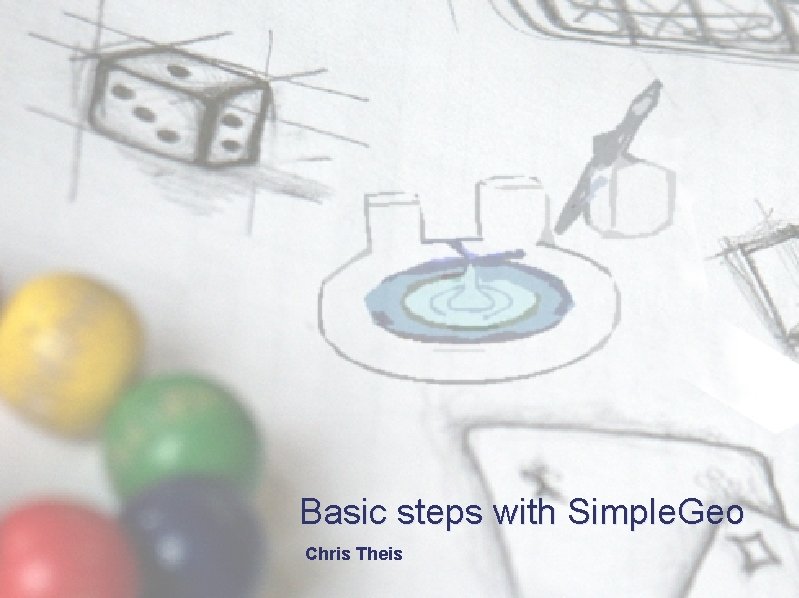 Basic steps with Simple. Geo Chris Theis 