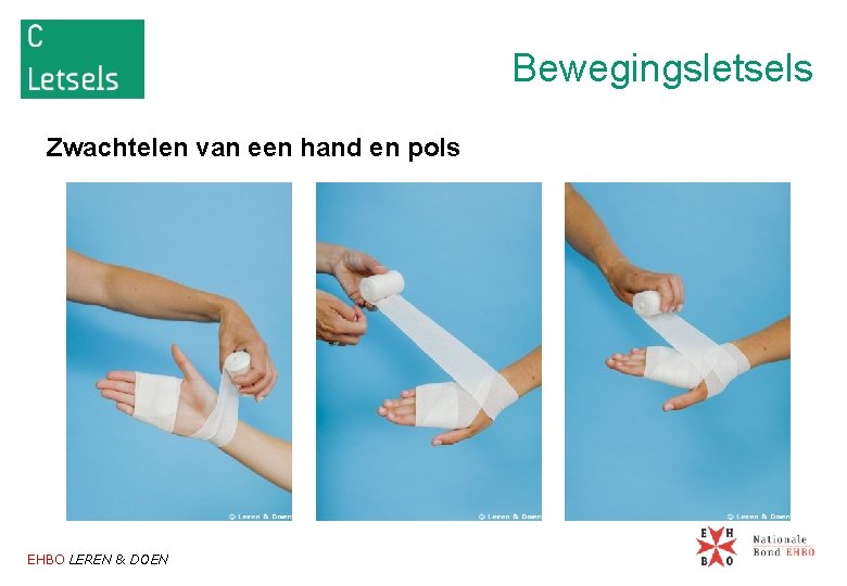 Bewegingsletsels In dit hoofdstuk komt aan de orde