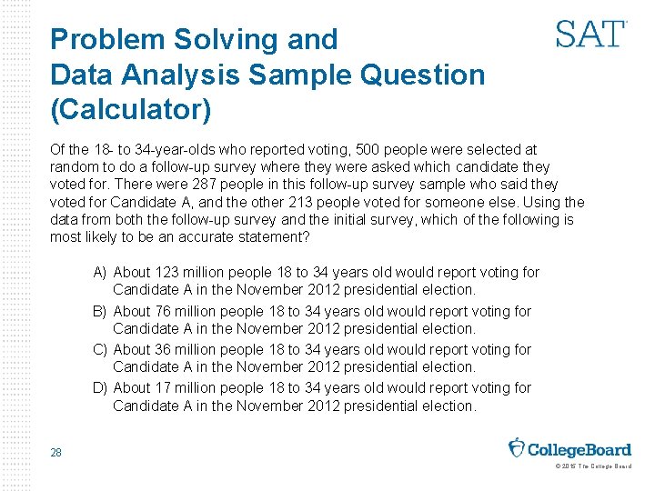 Problem Solving and Data Analysis Sample Question (Calculator) Of the 18 - to 34