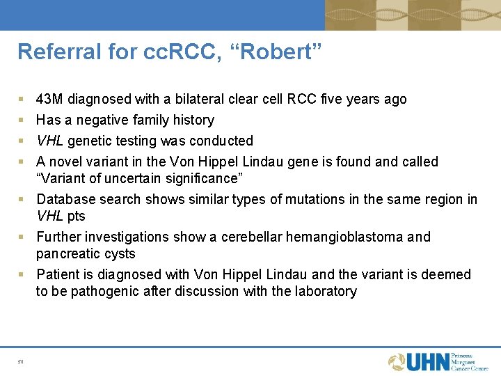 Referral for cc. RCC, “Robert” § § 43 M diagnosed with a bilateral clear Referral for cc. RCC, “Robert” § § 43 M diagnosed with a bilateral clear
