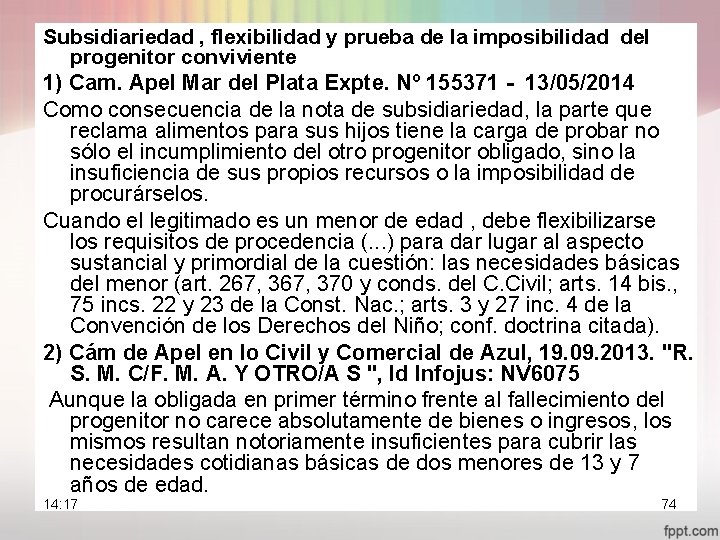 Subsidiariedad , flexibilidad y prueba de la imposibilidad del progenitor conviviente 1) Cam. Apel
