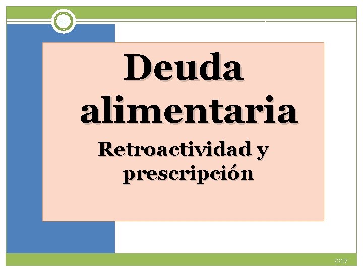 82 Deuda alimentaria Retroactividad y prescripción 2: 17 