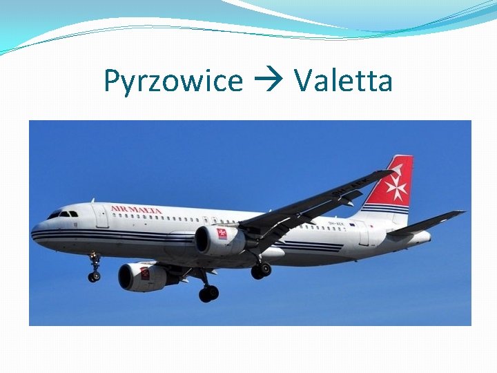 Pyrzowice Valetta 