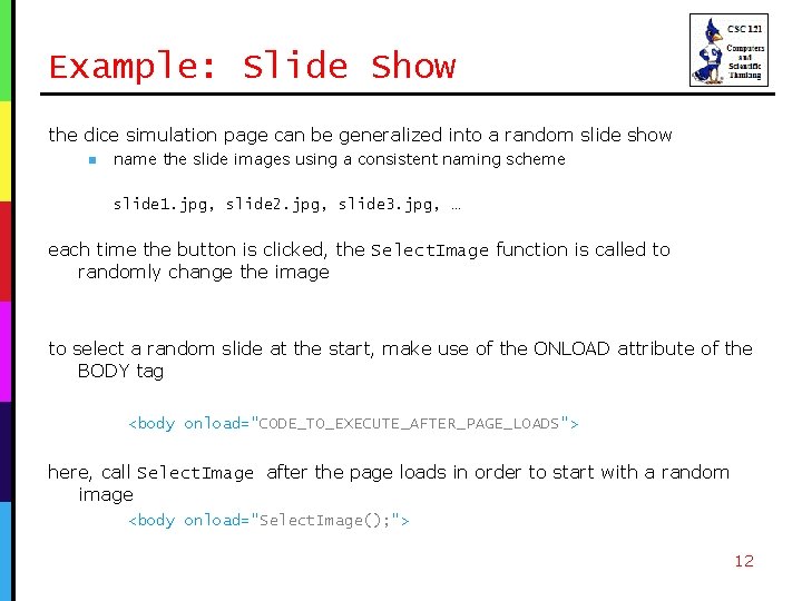 Example: Slide Show the dice simulation page can be generalized into a random slide