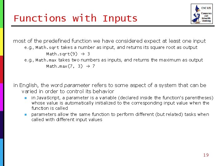 Functions with Inputs most of the predefined function we have considered expect at least