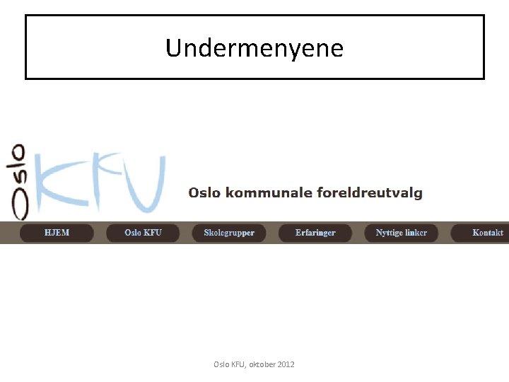 Undermenyene Oslo KFU, oktober 2012 