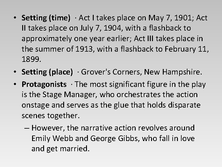  • Setting (time) · Act I takes place on May 7, 1901; Act