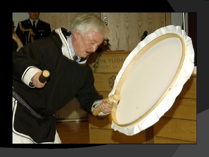 Canada- Inuit Drum Dancing Due to Canada’s geographic location between Alaska and Greenland has