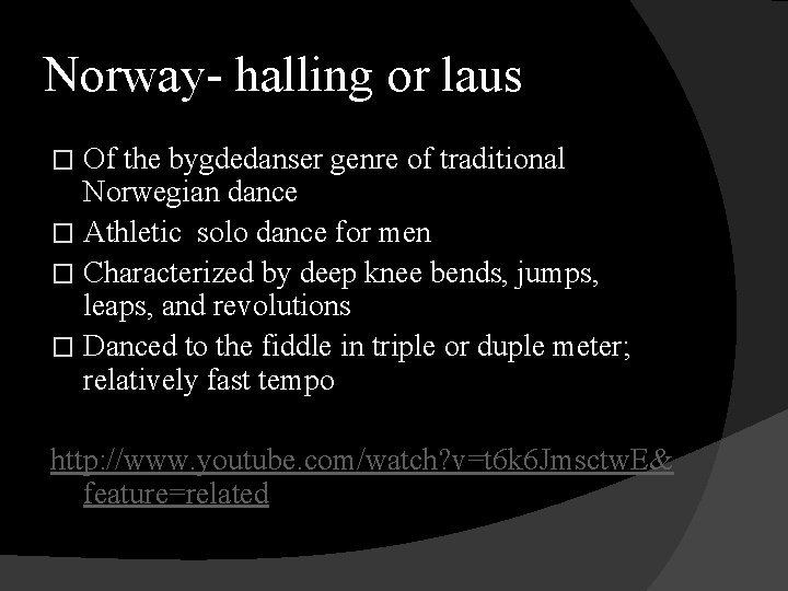 Norway- halling or laus Of the bygdedanser genre of traditional Norwegian dance � Athletic