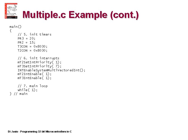 Multiple. c Example (cont. ) main() { // 5. PR 3 = PR 2