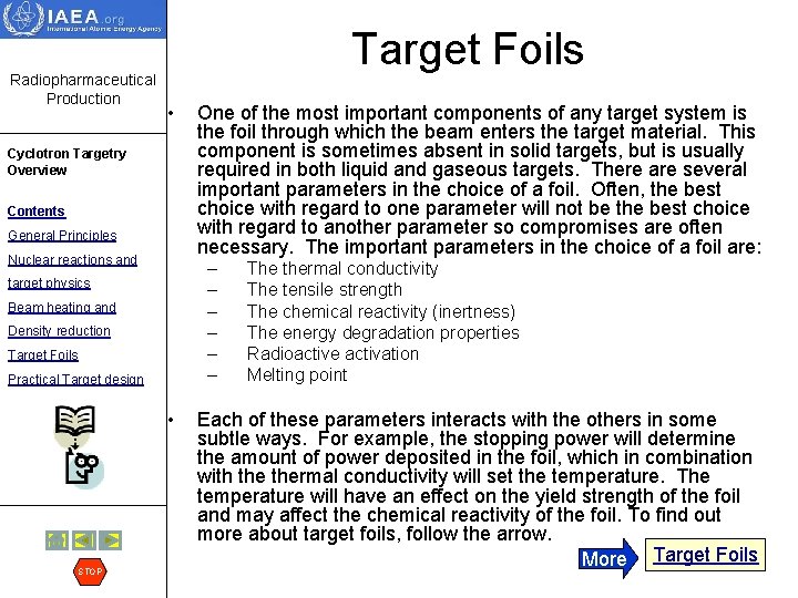 Radiopharmaceutical Production Target Foils • Cyclotron Targetry Overview Contents General Principles Nuclear reactions and