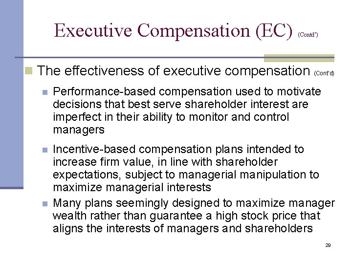 Executive Compensation (EC) (Contd’) n The effectiveness of executive compensation (Cont’d) n Performance-based compensation Executive Compensation (EC) (Contd’) n The effectiveness of executive compensation (Cont’d) n Performance-based compensation
