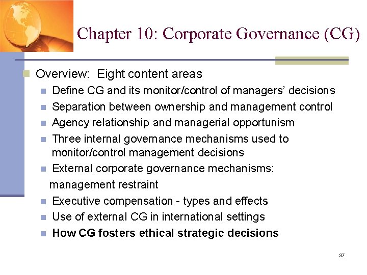 Chapter 10: Corporate Governance (CG) n Overview: Eight content areas n Define CG and Chapter 10: Corporate Governance (CG) n Overview: Eight content areas n Define CG and