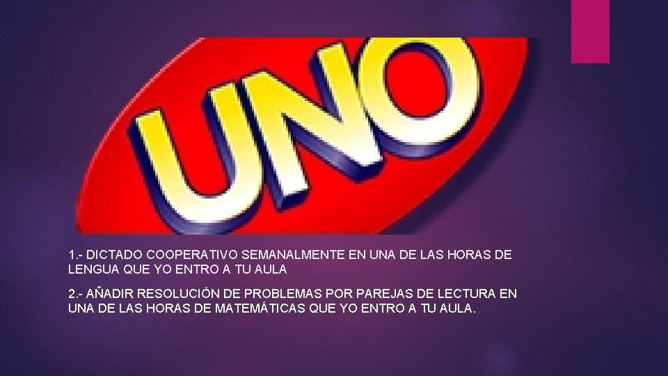 1. - DICTADO COOPERATIVO SEMANALMENTE EN UNA DE LAS HORAS DE LENGUA QUE YO